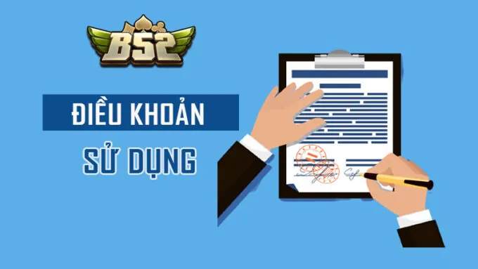 Điều khoản sử dụng B52 Club